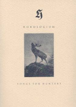 Horologium : Songs for Hunters